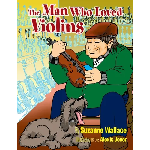 The Man Who Loved Violins