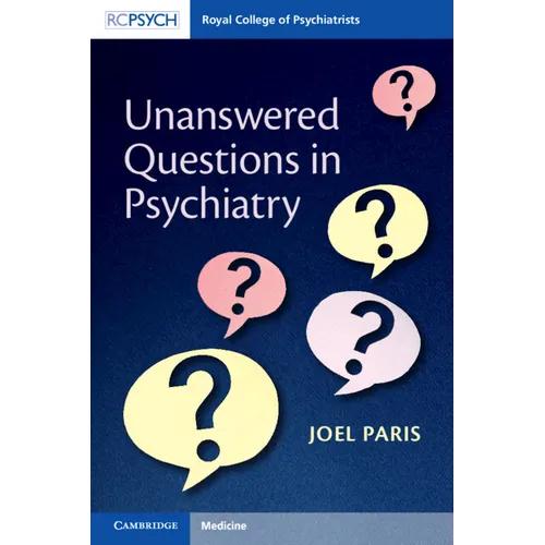 Unanswered Questions in Psychiatry
