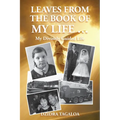 Leaves from the Book of My Life...: My Divinely guided Life