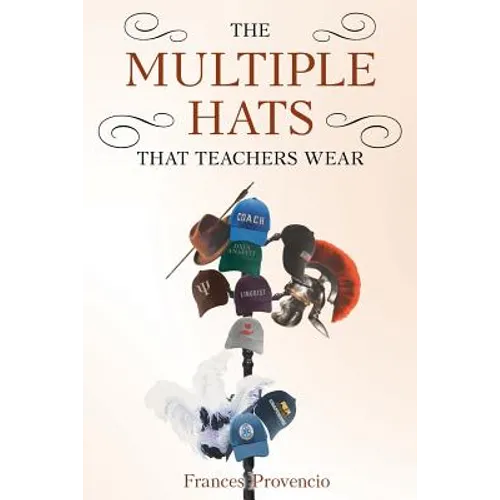 The Multiple Hats That Teachers Wear