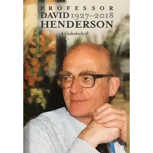Professor David Henderson: A Gedenkschrift