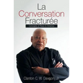 La Conversation Fracturée: Concepts of Race in America