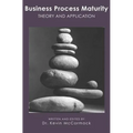 Business Process Maturity: Theory and Application