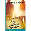10 Steps to Girlfriend Status
