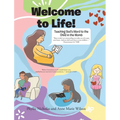 Welcome to Life!: Teaching God's Word to the Child in the Womb