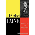 Thomas Paine: Apostle of Freedom