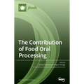 The Contribution of Food Oral Processing