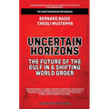 Uncertain Horizons: The Future Of The Gulf In A Shifting World Order