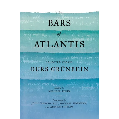 The Bars of Atlantis: Selected Essays
