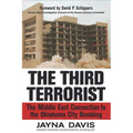 The Third Terrorist: The Middle East Connection to the Oklahoma City Bombing