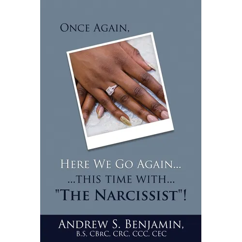 Once Again, Here We Go Again...: ...this time with..."The Narcissist"!