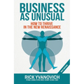Business As UnUsual: How to Thrive in the New Renaissance