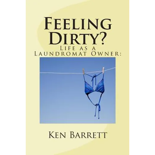 Feeling Dirty?: Life As A Laundromat Owner