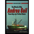 Wreck of the Andrea Gail: Three Days of a Perfect Storm