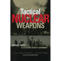 Tactical Nuclear Weapons: Emergent Threats in an Evolving Security Environment