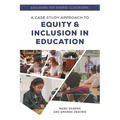 Educators for Diverse Classrooms: A Case Study Approach to Equity and Inclusion in Education