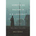 Horror as Racism in H. P. Lovecraft: White Fragility in the Weird Tales