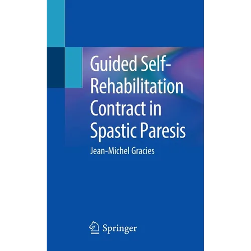 Guided Self-Rehabilitation Contract in Spastic Paresis