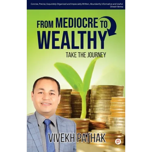 From Medicore To Wealthy