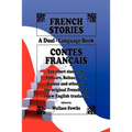 French Stories / Contes Français (A Dual-Language Book) (English and French Edition)