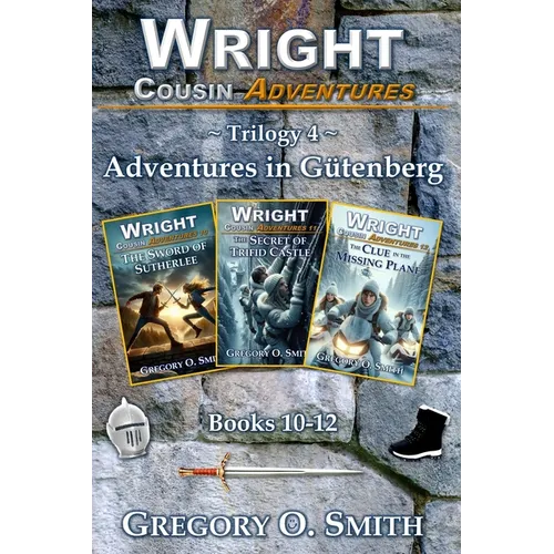 Wright Cousin Adventures Trilogy 4: Adventures in Gütenberg