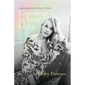 Listening to Your Light: Awakening the Wisdom Within