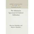 The Submission Agreement in Contract Arbitration