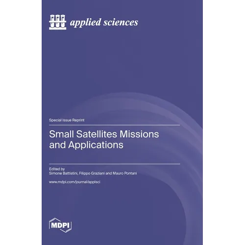 Small Satellites Missions and Applications