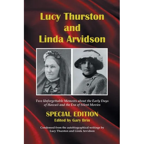 Lucy Thurston and Linda Arvidson: Special Edition
