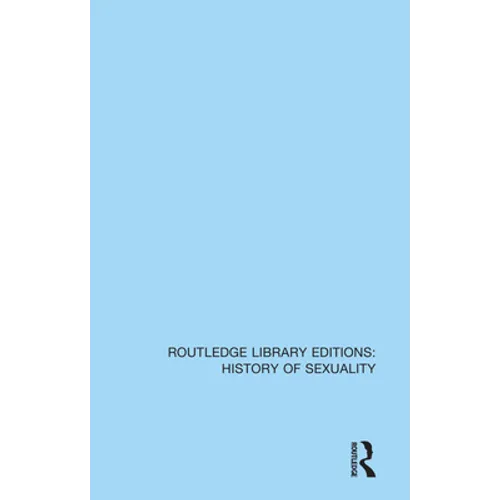 Homosexuality: A History (From Ancient Greece to Gay Liberation)
