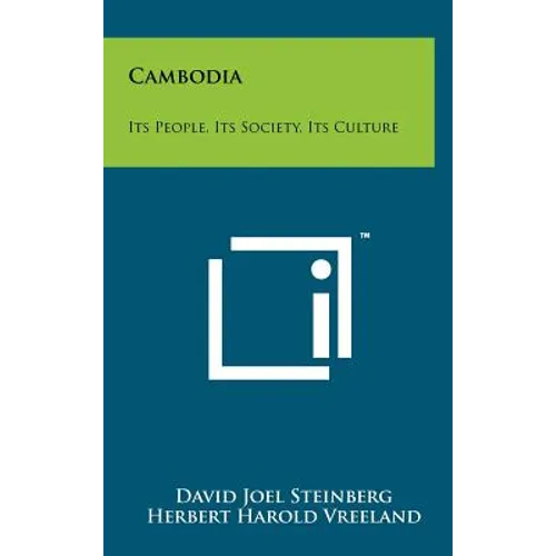 Cambodia: Its People, Its Society, Its Culture