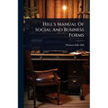 Hill's Manual Of Social And Business Forms