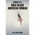 Journey of a Bold Black American Woman