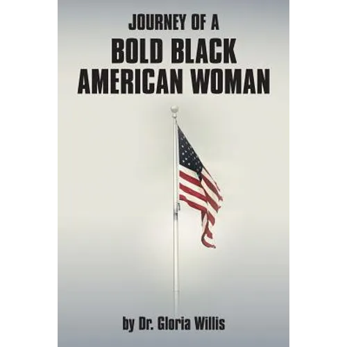 Journey of a Bold Black American Woman