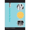Black behind the Ears: Dominican Racial Identity from Museums to Beauty Shops