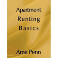 Apartment Renting Basics: Apartment renting for the novice