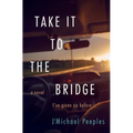 Take it to the Bridge