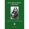 Elizabeth Prout 1820 - 1864