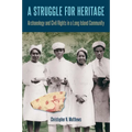 A Struggle for Heritage: Archaeology and Civil Rights in a Long Island Community