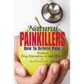 Natural Painkillers: Without Drug Dependence or Side Effects