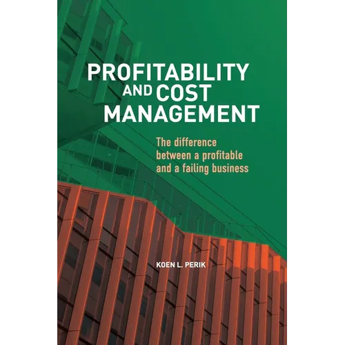 Profitability and Cost Management: The difference between a profitable and a failing business