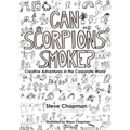 Can Scorpions Smoke? Creative Adventures in the Corporate World