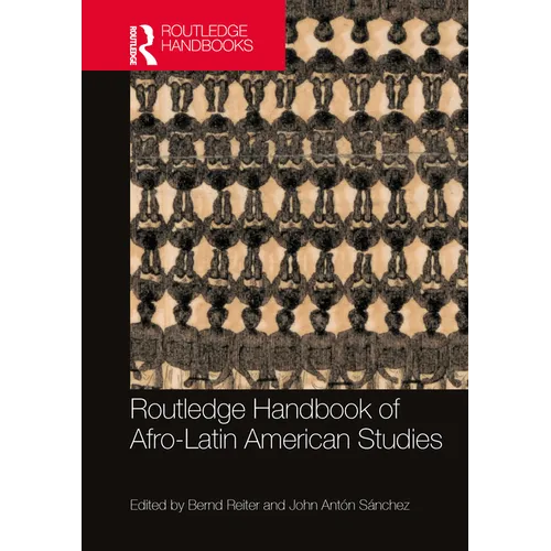 Routledge Handbook of Afro-Latin American Studies