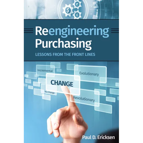 Reengineering Purchasing: Lessons from the Front Lines
