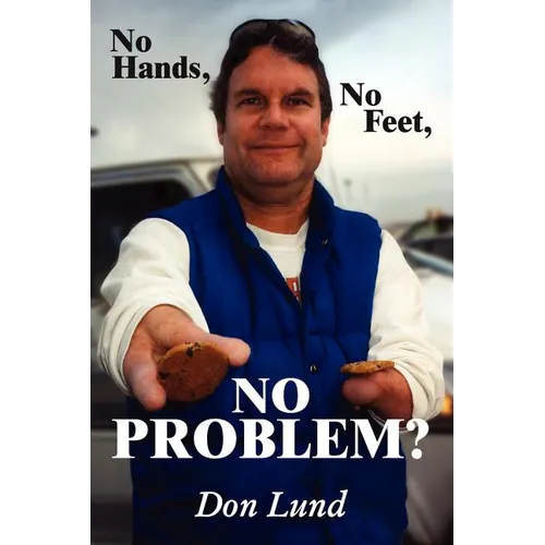 No Hands, No Feet, No Problem?