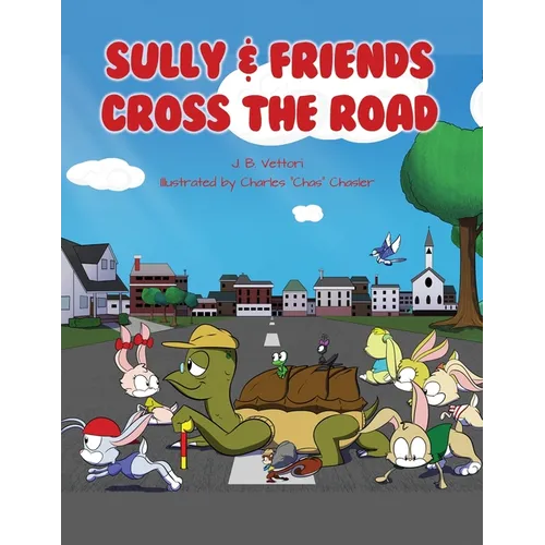 Sully & Friends Cross the Road