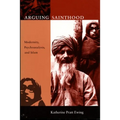 Arguing Sainthood: Modernity, Psychoanalysis, and Islam