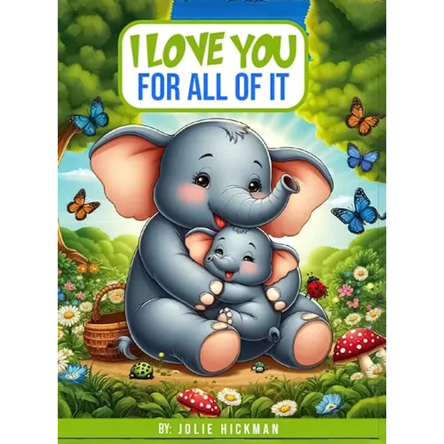 I Love You for All of It