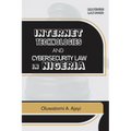 Internet Technologies and Cybersecurity Law in Nigeria