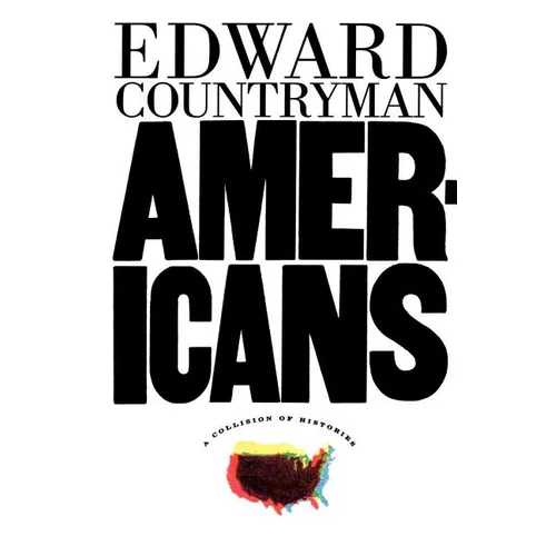 Americans: A Collision of Histories